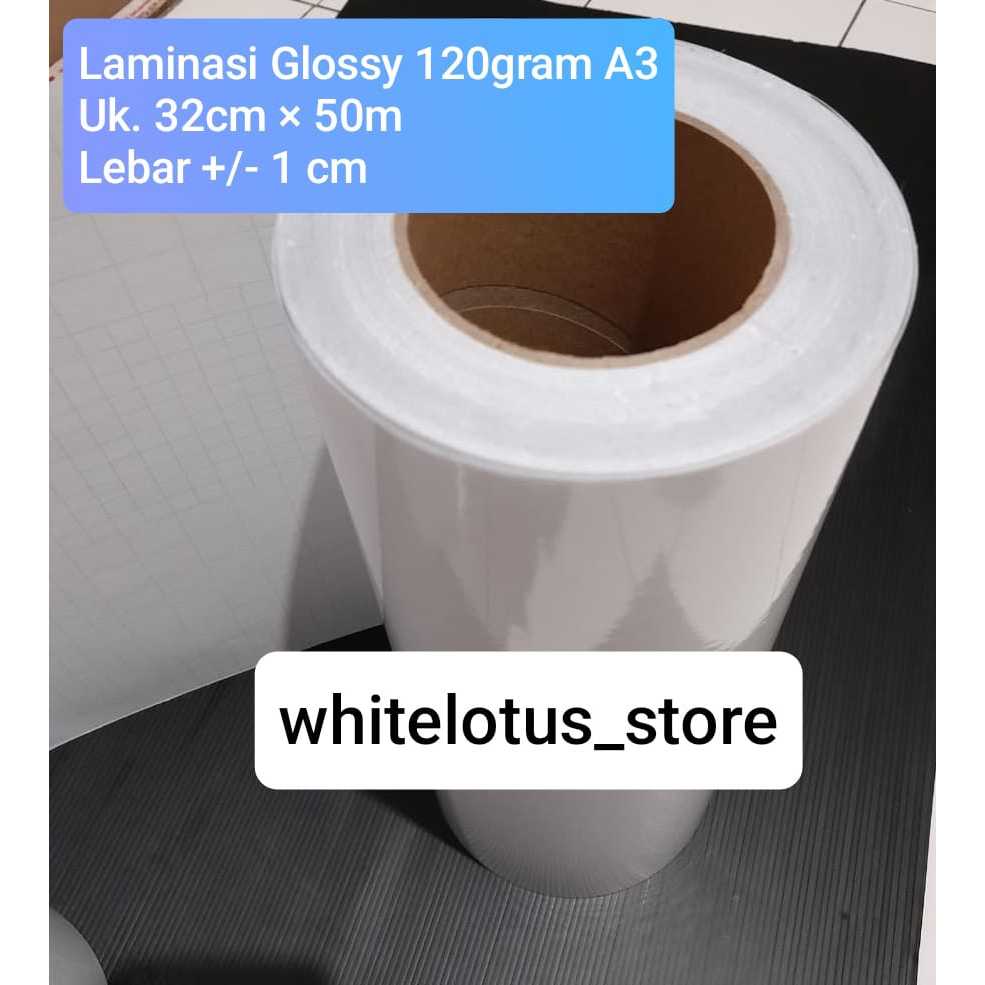 

Plastik Laminasi Dingin GLOSSY 120 GR, A3= 32 Cm x 50 M, ROLL