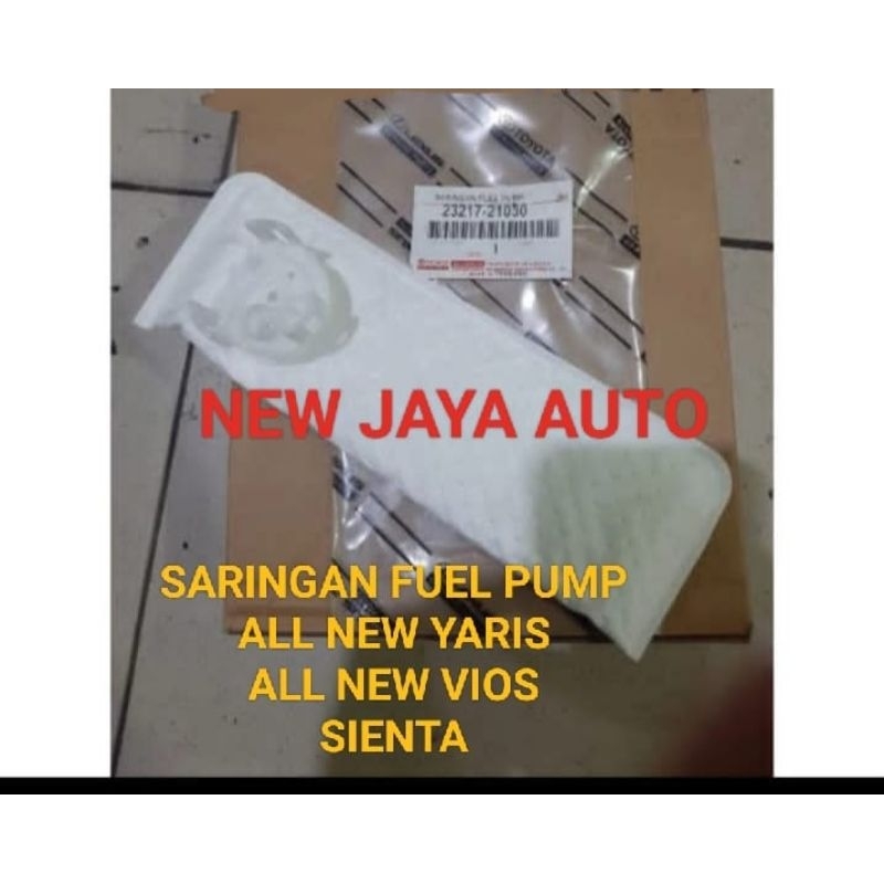 FILTER SARINGAN FUEL PUMP ALL NEW YARIS VIOS GEN3 SIENTA 23217-21010 ORI