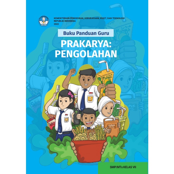 

KODE F68H Buku Panduan Guru Prakarya Pengolahan untuk SMP MTs Kelas VII