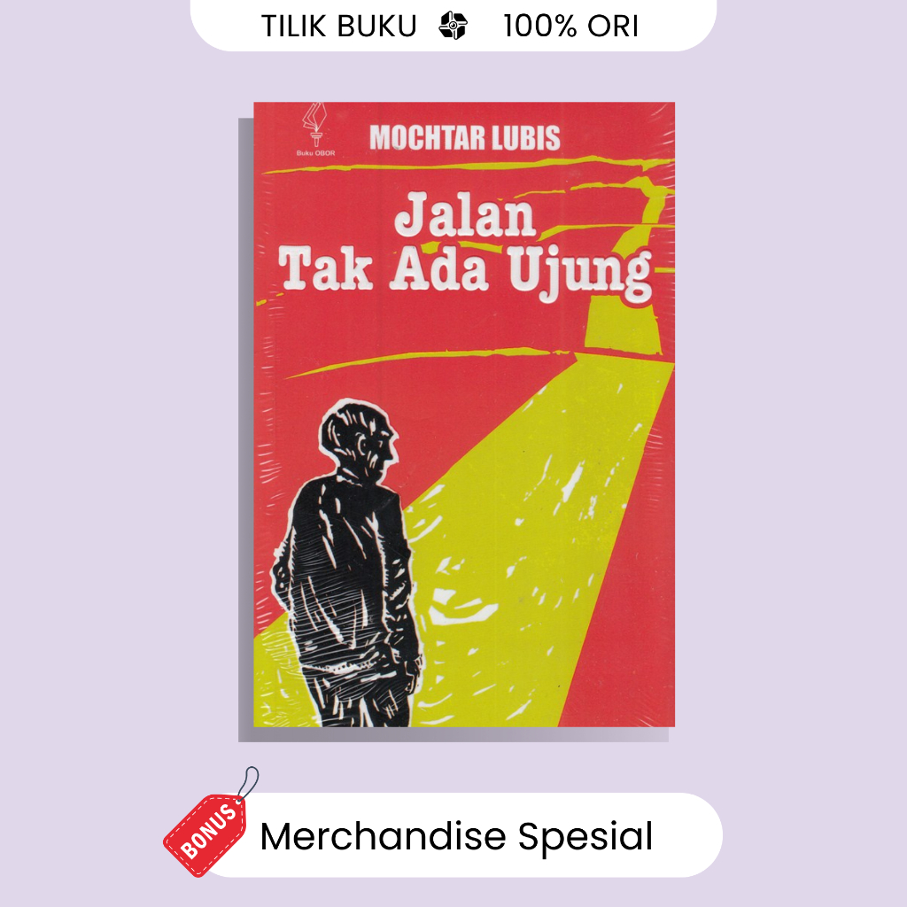 Jalan Tak Ada Ujung - Mochtar Lubis
