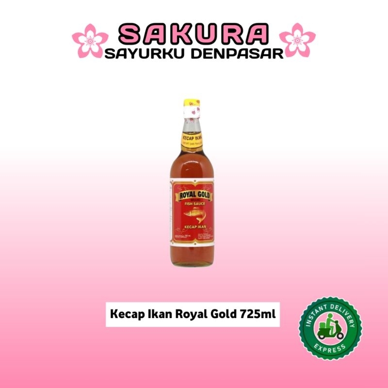 

Kecap Ikan Cap Royal Gold 725ml - SAKURA