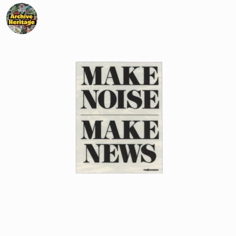 

sticker The Hundreds Make Noise Make News streetwear clothing brand stiker hypebeast