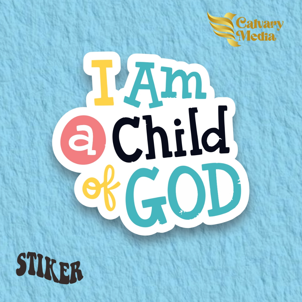 

Stiker Rohani Kristen_I am a Child of God_1 Viral