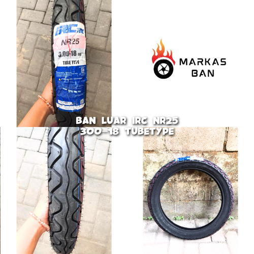 BAN LUAR IRC TIRE 300-18 NR TUBETYPE || IRC TIRE BAN LUAR MOTOR RING UKURAN 300-18 TUBETYPE