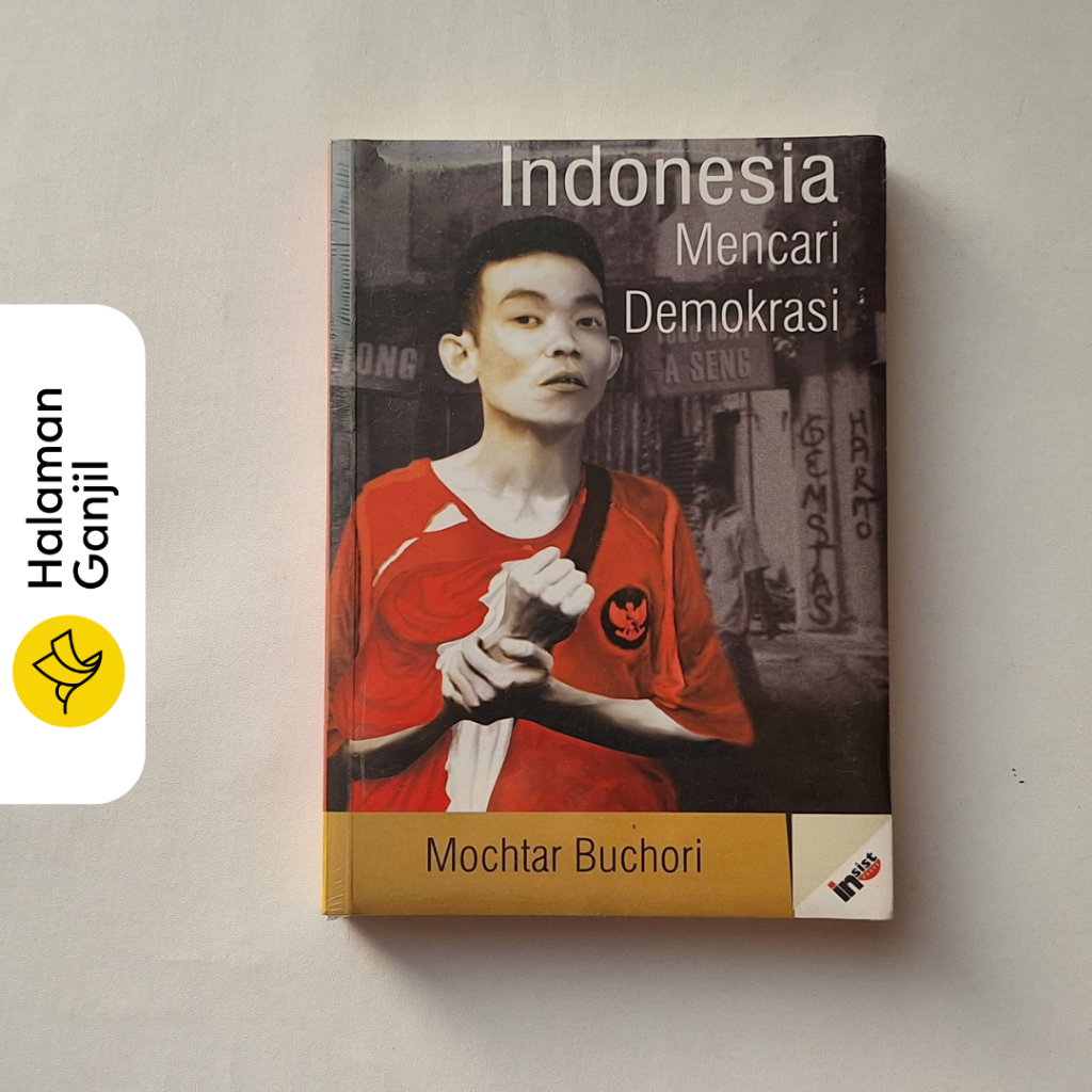 Indonesia Mencari Demokrasi Mochtar Buchori Penerbit Insist