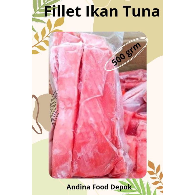 

FILLET IKAN TUNA 500 GRAM FROZEN