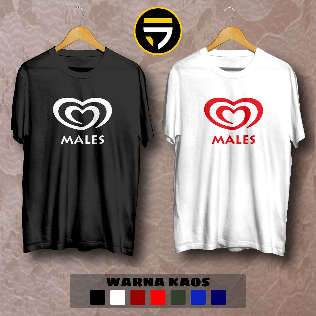 Kaos Plesetan Males Logo Baju Distro