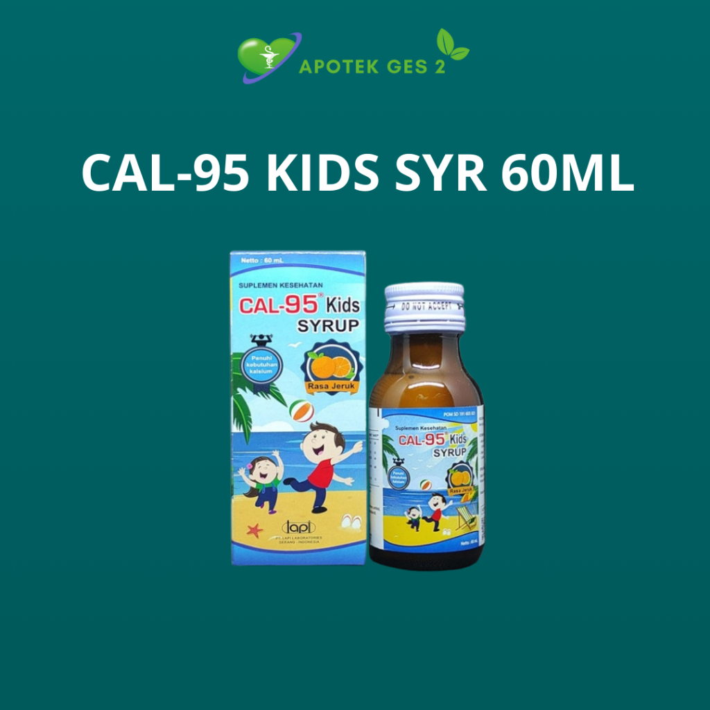CAL 95 KIDS SYRUP 60 ML - Suplemen Calcium Sirup Vitamin Kalsium Original Kesehatan Tulang Cal-95
