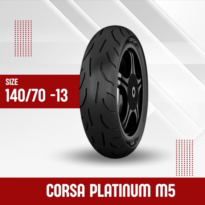 Ban Luar Corsa Platinum M5 140/70-13 Ban Belakang Nmax Tubeless
