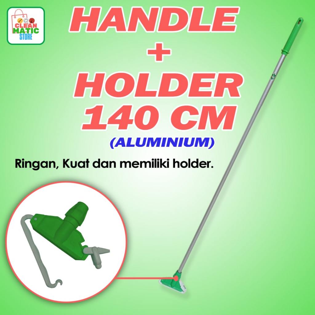 Clean Matic - STICK + HOLDER ( GAGANG DAN FRAME UNTUK BASIC MOP, INDUSTRIAL WET MOP, HEAVY DUTY WET 