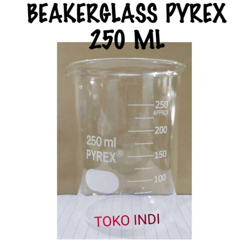 Beaker Glass IWAKI & PYREX 250 ml/Gelas Kimia/Beakerglass