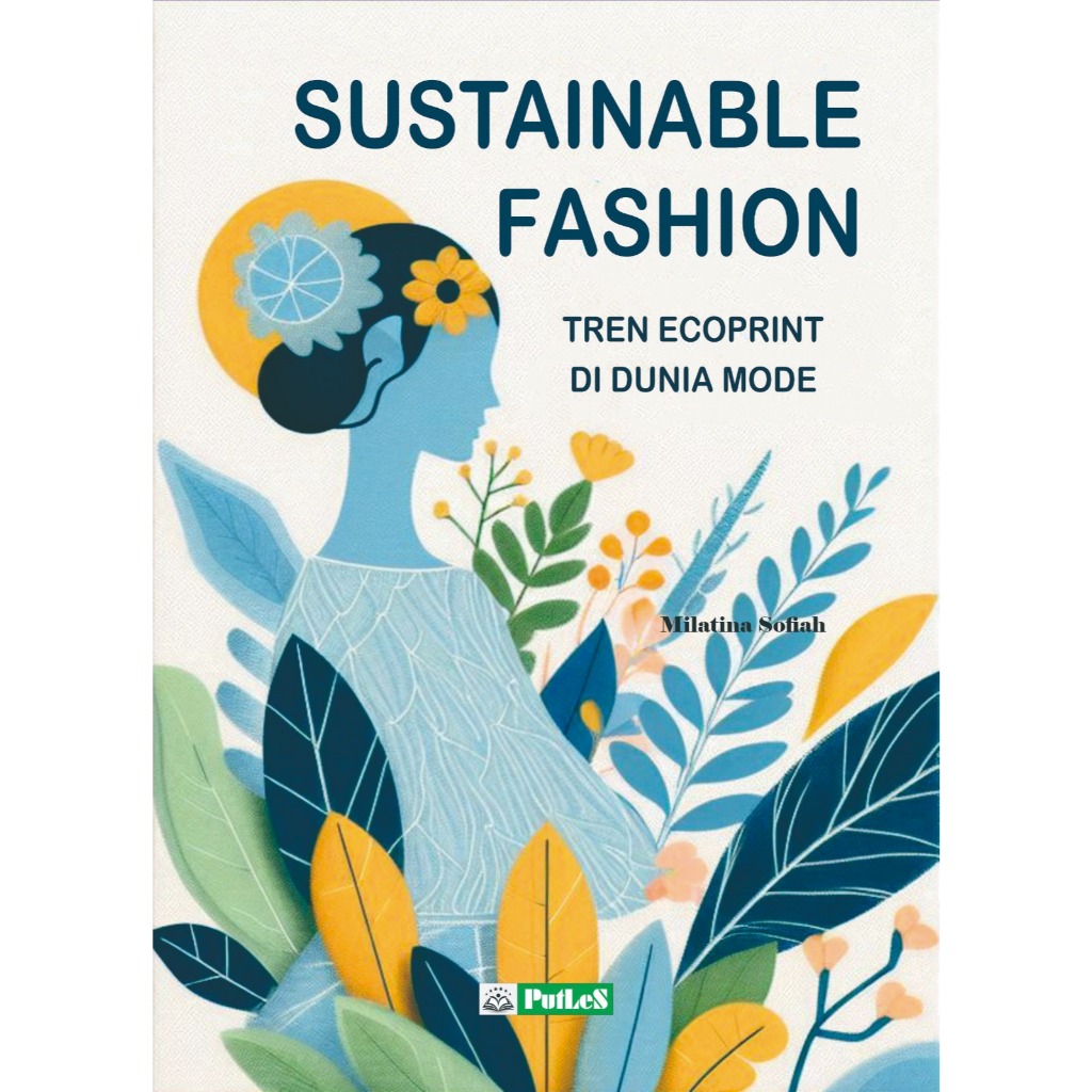 Sustainable Fashion Tren Ecoprint di Dunia Modern