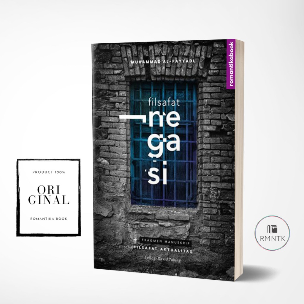Filsafat Negasi + Manuskrip Fragmen Filsafat Aktualitas - Muhammad Al-Fayyadl