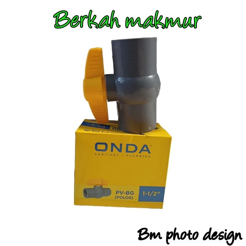 Onda ball valve/ stop kran 1½ inch pvbg ( polos)