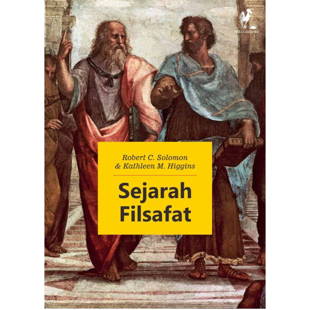 Sejarah Filsafat Karya Robert C. Solomon, Kathleen M. Higgins