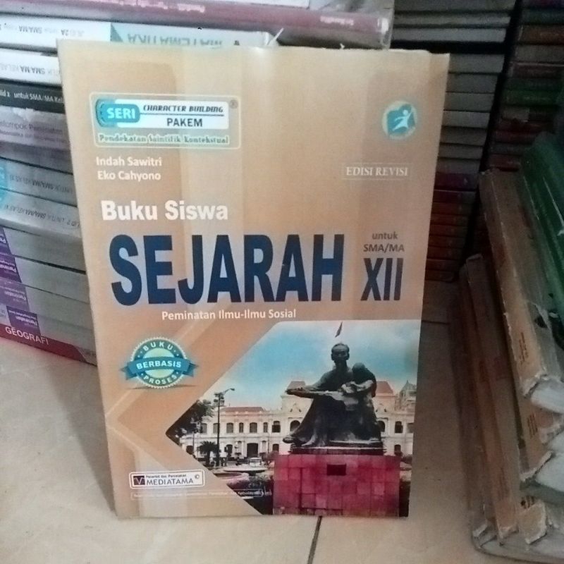 Buku siswa Sejarah XIII Peminatan Ilmu ilmu sosial untuk SMA/SMK kelas 3