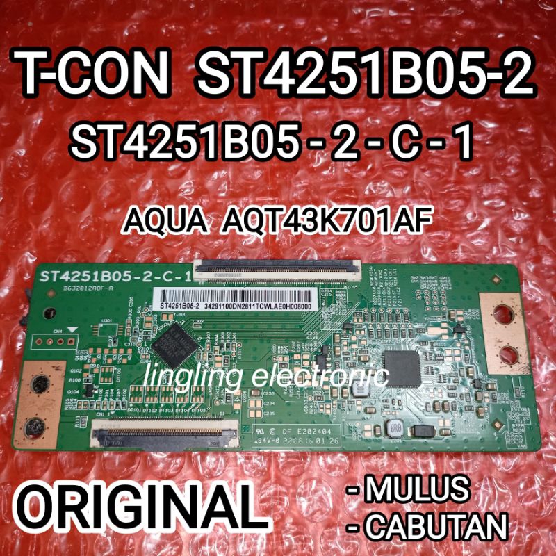 T-CON ST4251B05-2 T-CON TV AQUA 43" ORIGINAL CABUTAN MULUS