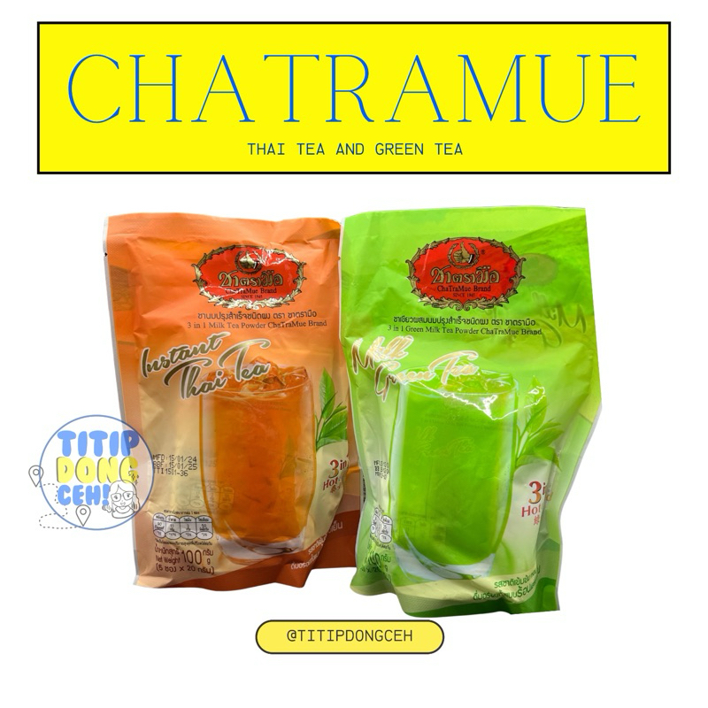 

CHATRAMUE THAI TEA DAN GREEN TEA 3 in 1 THAILAND