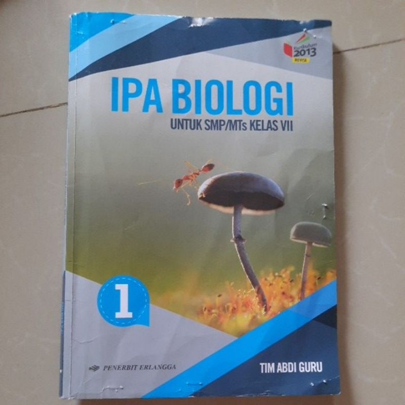 

IPA BIOLOGI 1 SMP KELAS 7 PENERBIT ERLANGGA KURIKULUM 2013 REVISI