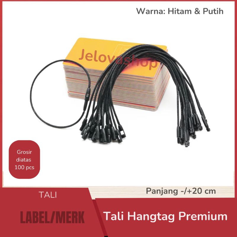 

TALI HANGTAG/TALI HANG TAG PREMIUM(HITAM &PUTIH)