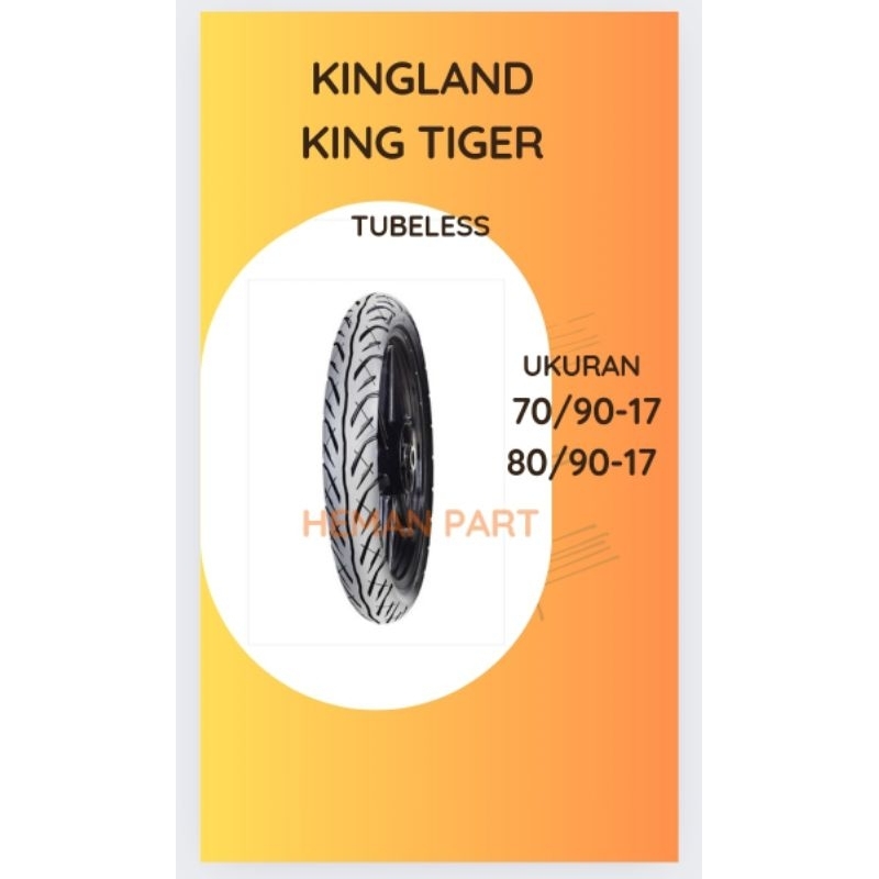 BAN KINGLAND KING TIGER TUBELESS RING 17 UKURAN 70/90-17 80/90-17