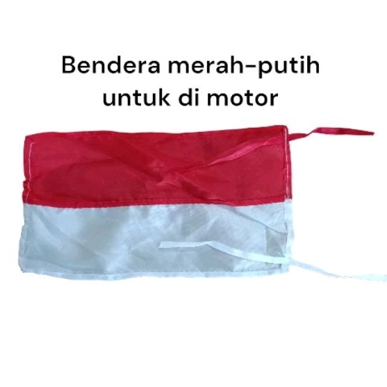 Bendera untuk motor/ bendera merah putih/ bendera merah putih kecil