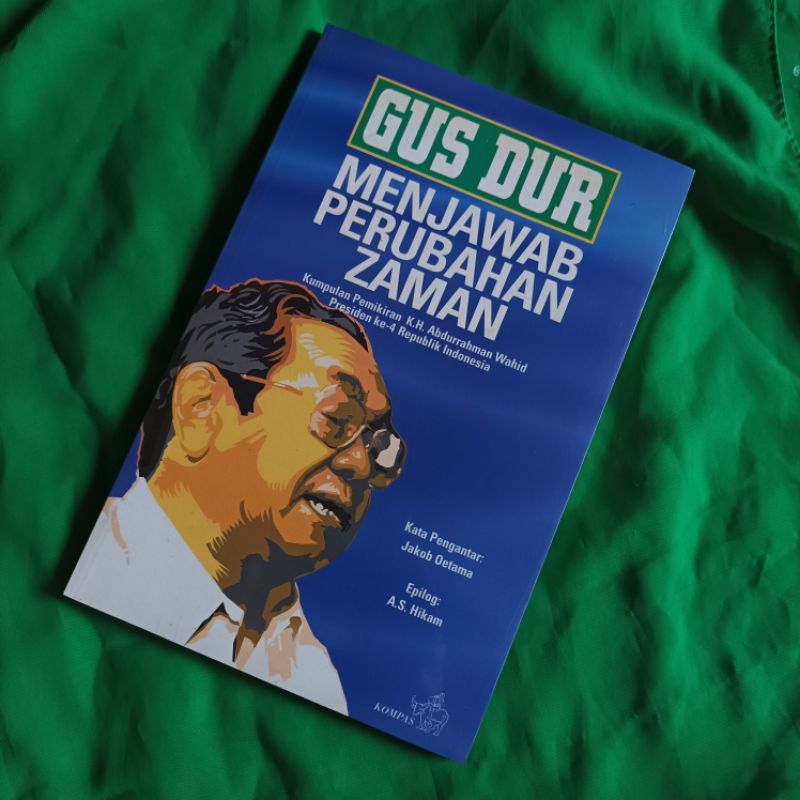 Gus Dur Menjawab Perubahan Zaman