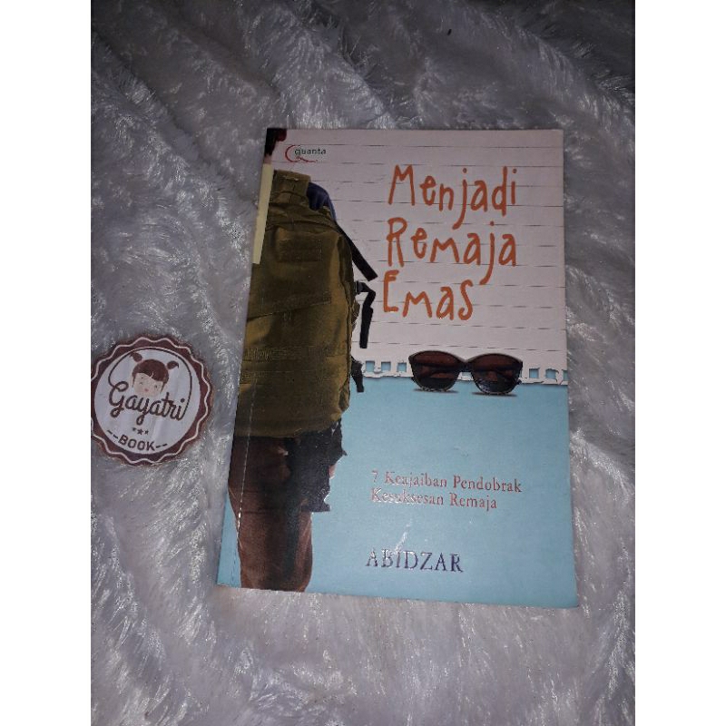 Menjadi Remaja Emas -- BUKU NONFIKSI/MOTIVASI ISLAMI (Abidzar)