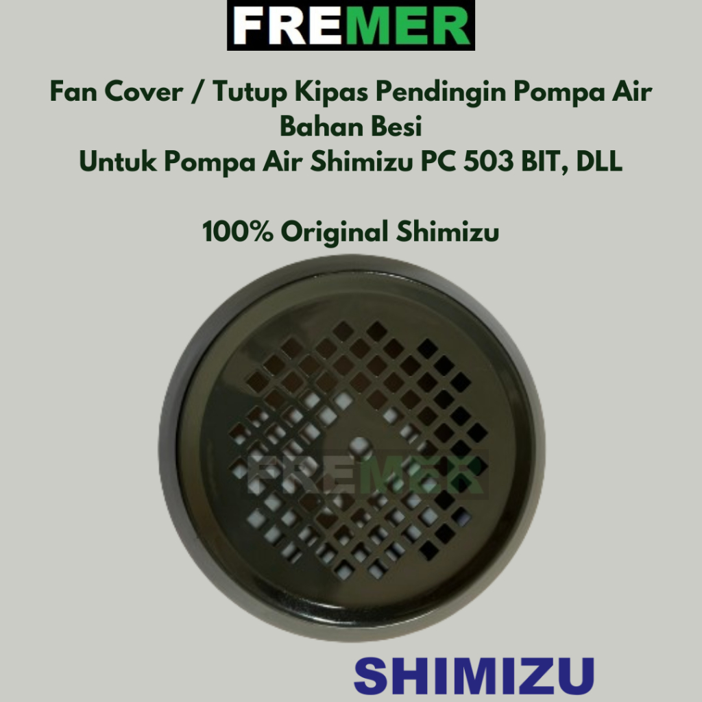 SHIMIZU Fan Cover / Tutup Kipas Pendingin Pompa Air PC 503 BIT