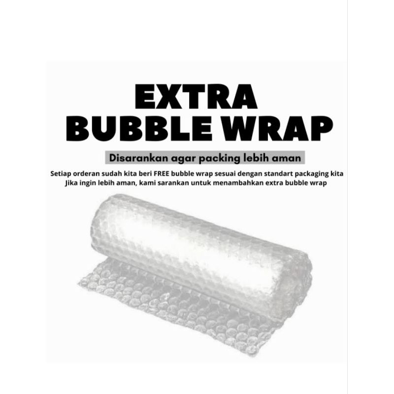 

Tambahan Extra Bubble Wrap