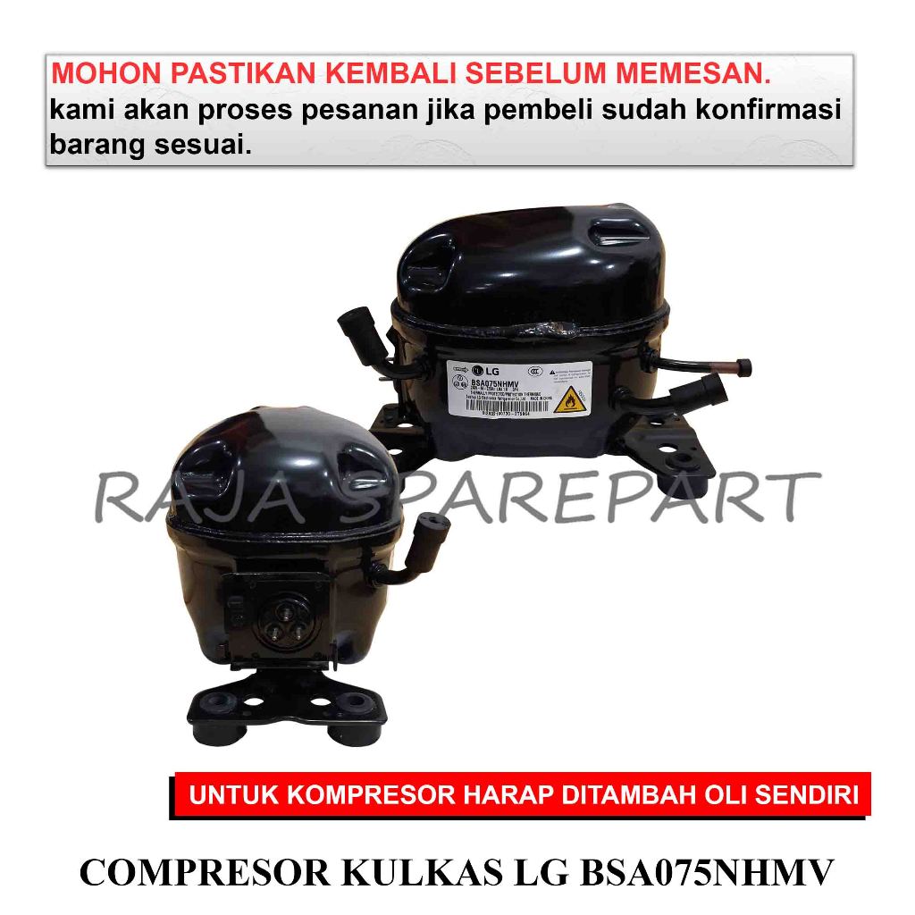 CKL7 KOMPRESOR KULKAS / COMPRESSER / COMPRESOR KULKAS LG BSA075NHMV (HARGA TERMASUK PACKING KAYU)