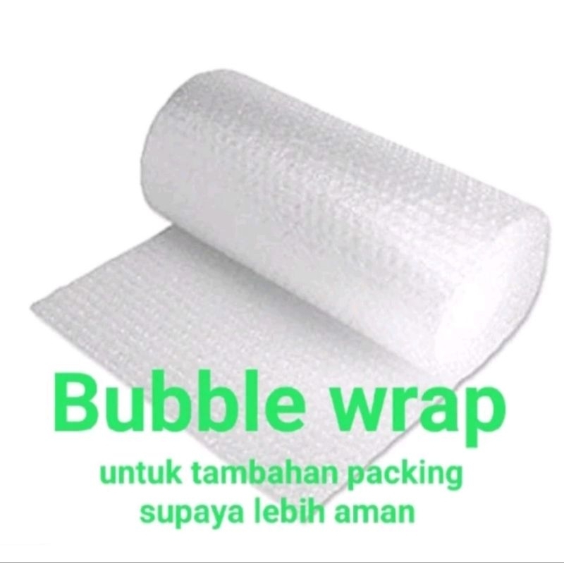 

Extra tambahan bubble wrap