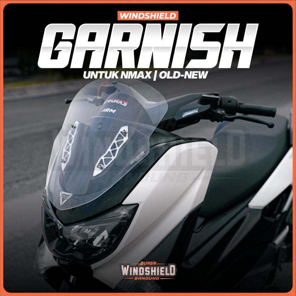 Garnish untuk windshield visor Nmax Old New Bracket Windshield