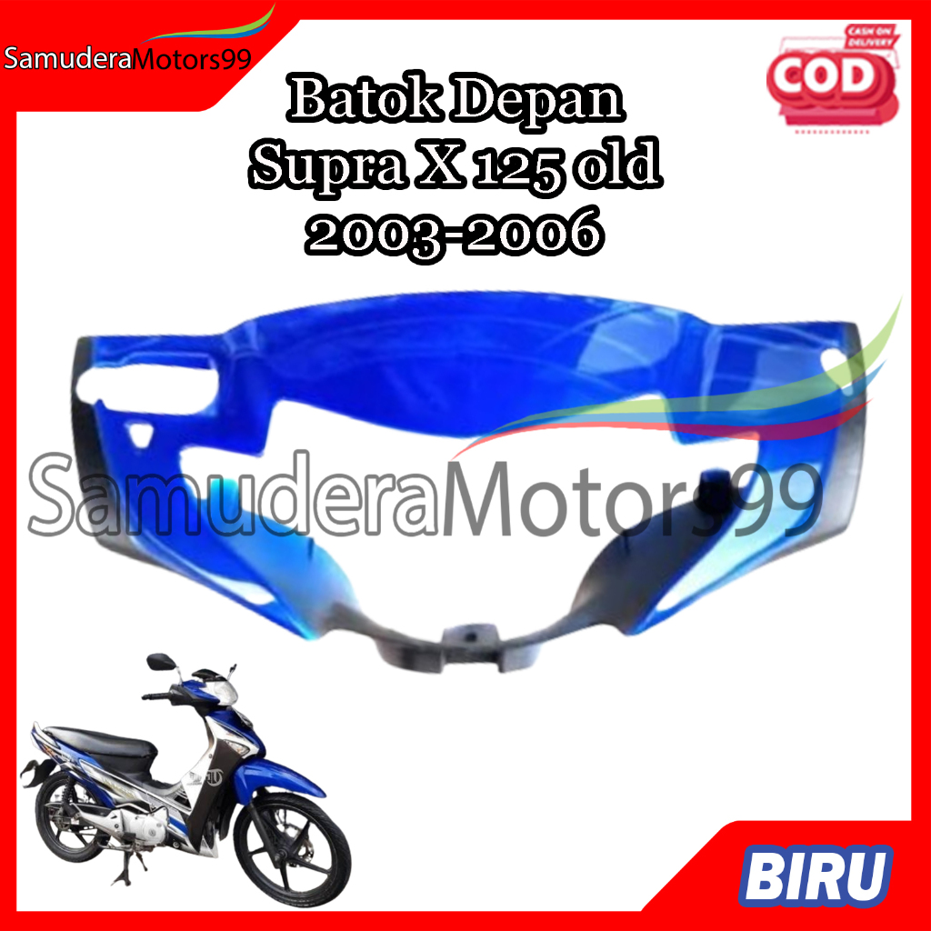 Cover Batok Depan Supra X 125 Lama Cakram 2003 - 2006 Biru / Batok Depan Saja