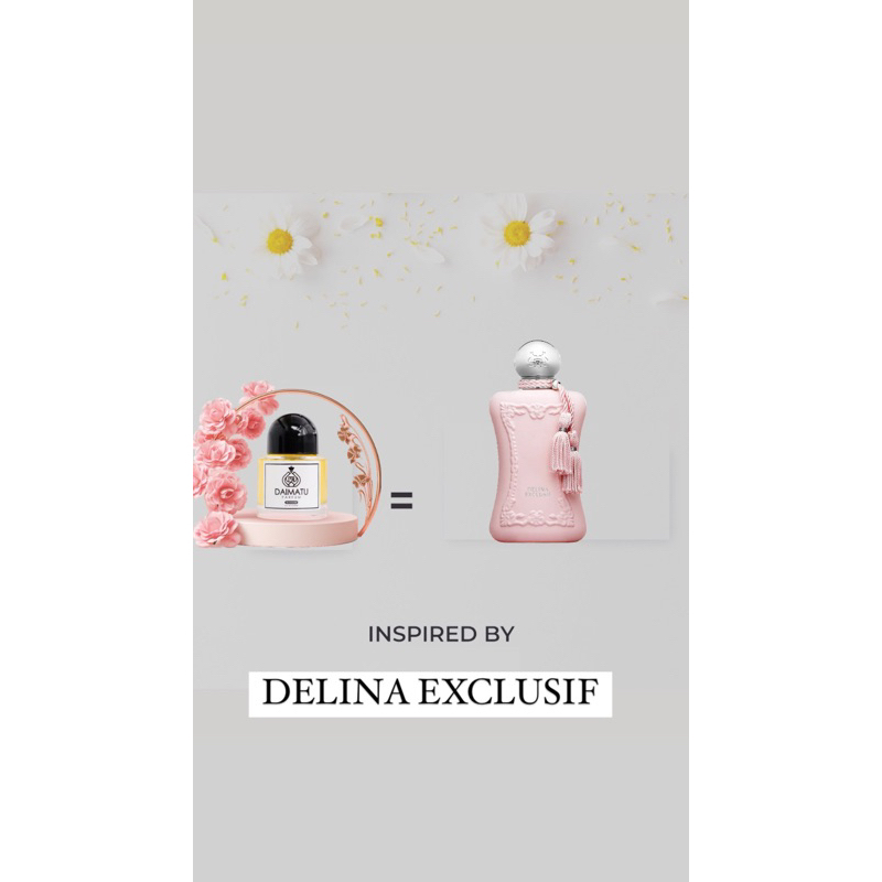Daimatu Parfum - Delina Exclusif
