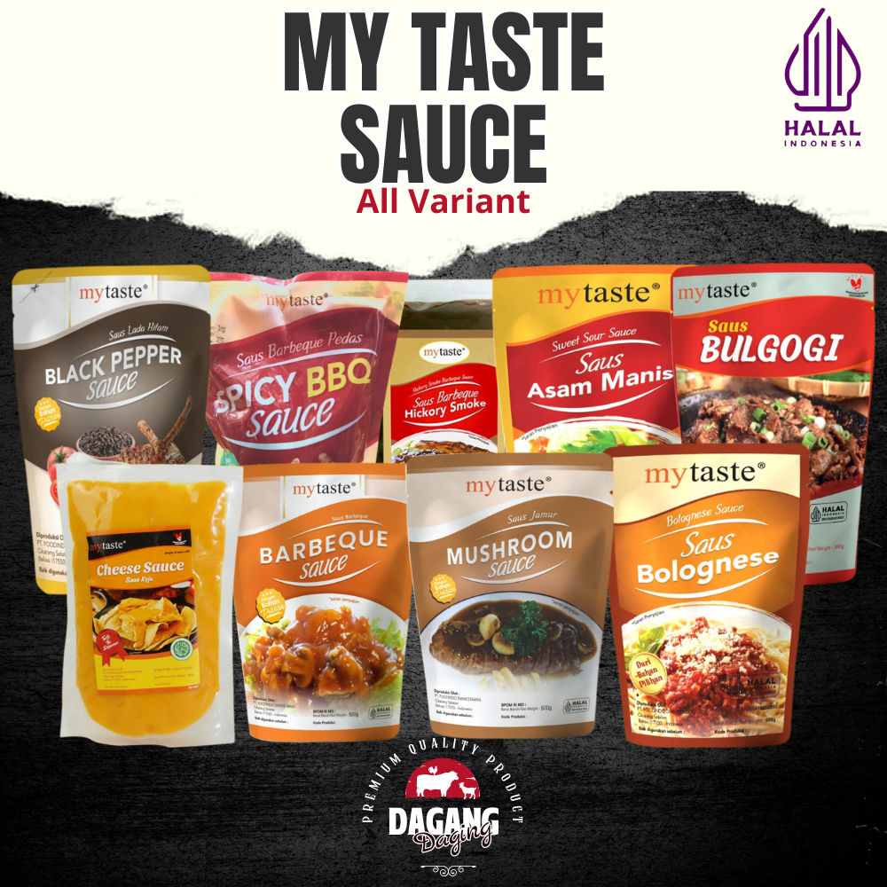 

MY TASTE Blackpepper / Mushroom / Chesee / BBQ Ori / BBQ Lvl 3 / Bolognese / Bulgogi / Sweet Sour / Hickory Smoked 500gr Steak sauce / Bumbu Marinasi / Bumbu Marinate