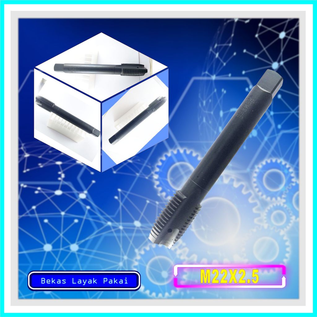 TAP PEMBUAT ULIR M22 X 2.5 SECOND BEKAS PAKAI