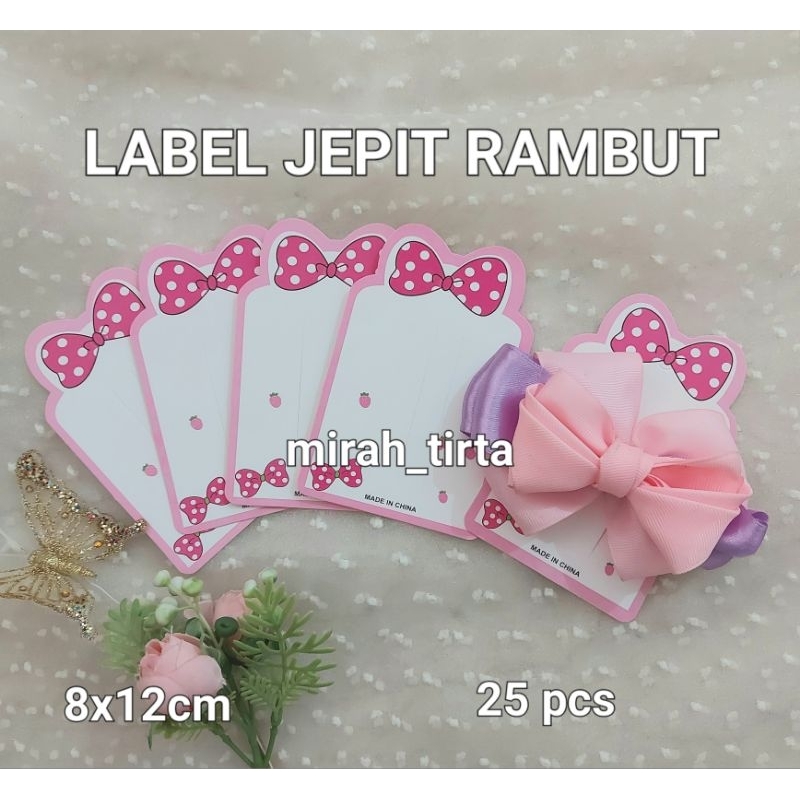 LABEL AKSESORIS . 25 pcs Label Jepit rambut. Label karet rambut. karton display