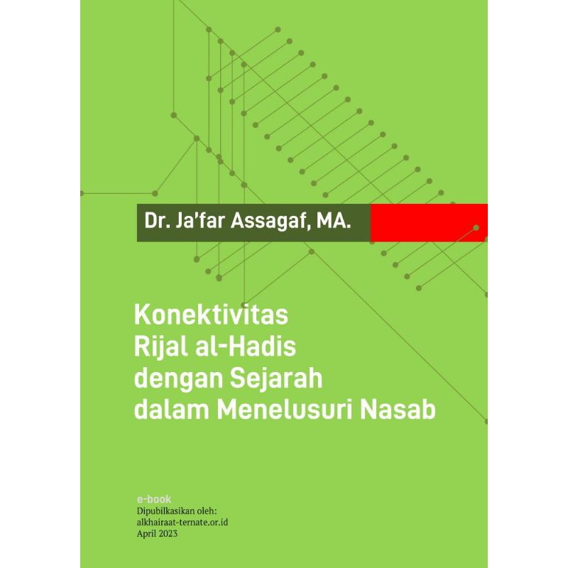 Konektivitas Rijal Al Hadits Dengan Sejarah Dalam Menelusuri Nasab