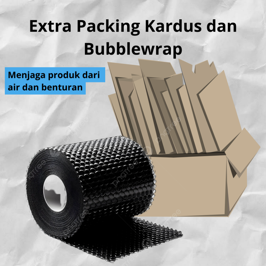 

Extra Packing Kardus dan Bubblewrap