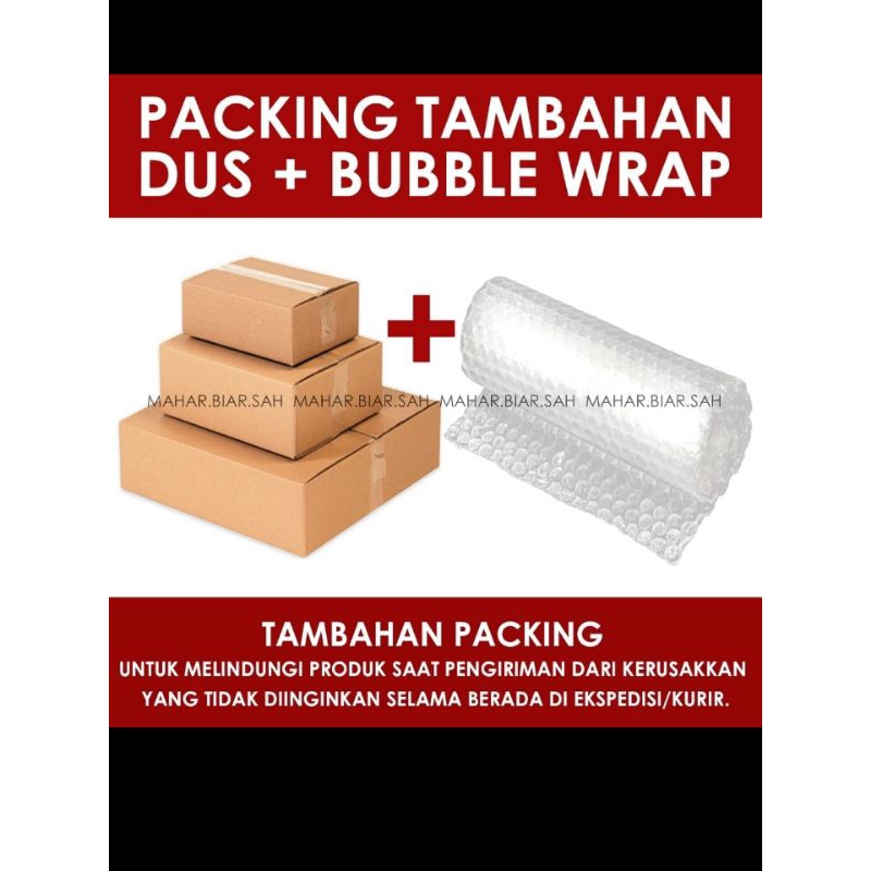 

Tambahan packing + bubble wrap