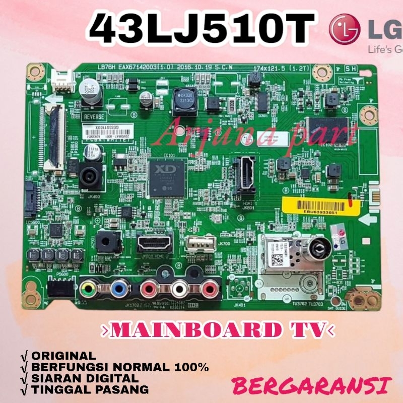 MAINBOARD TV LG 43LJ510T / MB TV LG 43LJ510T / MODUL TV LG 43LJ510T / MESIN TV LG 43LJ510T / MB LG 4