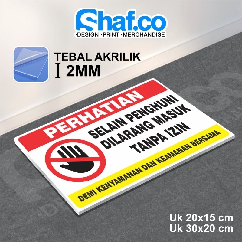 AKRILIK SIGN BOARD SELAIN PENGHUNI DILARANG MASUK TANPA IZIN 2MM