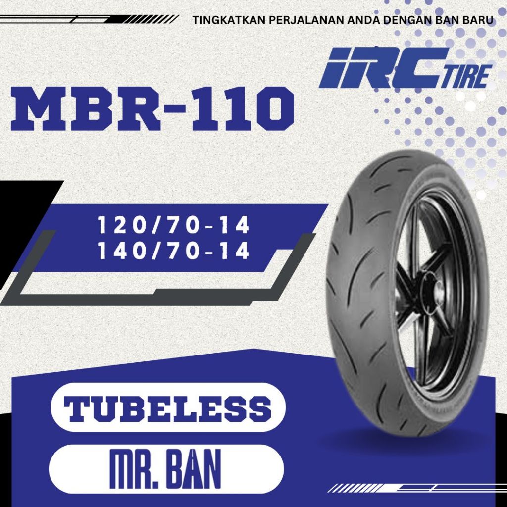 BAN LUAR MOTOR RING 14 IRC MBR-110 TUBELESS 120/70 140/70 | VARIO | PCX | AEROX | BEAT | ADDRESS DEP