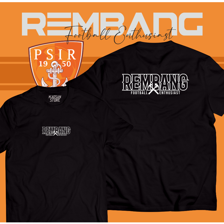 Kaos Suporter Kota Rembang Tshirt Rembang Football Enthusiast