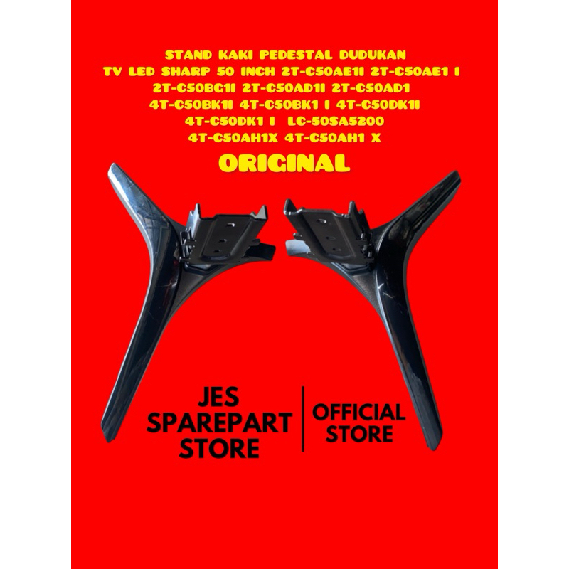 STAND KAKI PEDESTAL DUDUKAN  TV LED SHARP 50 INCH 2T-C50AE1I 2T-C50AE1 I  2T-C50BG1I 2T-C50AD1I 2T-C