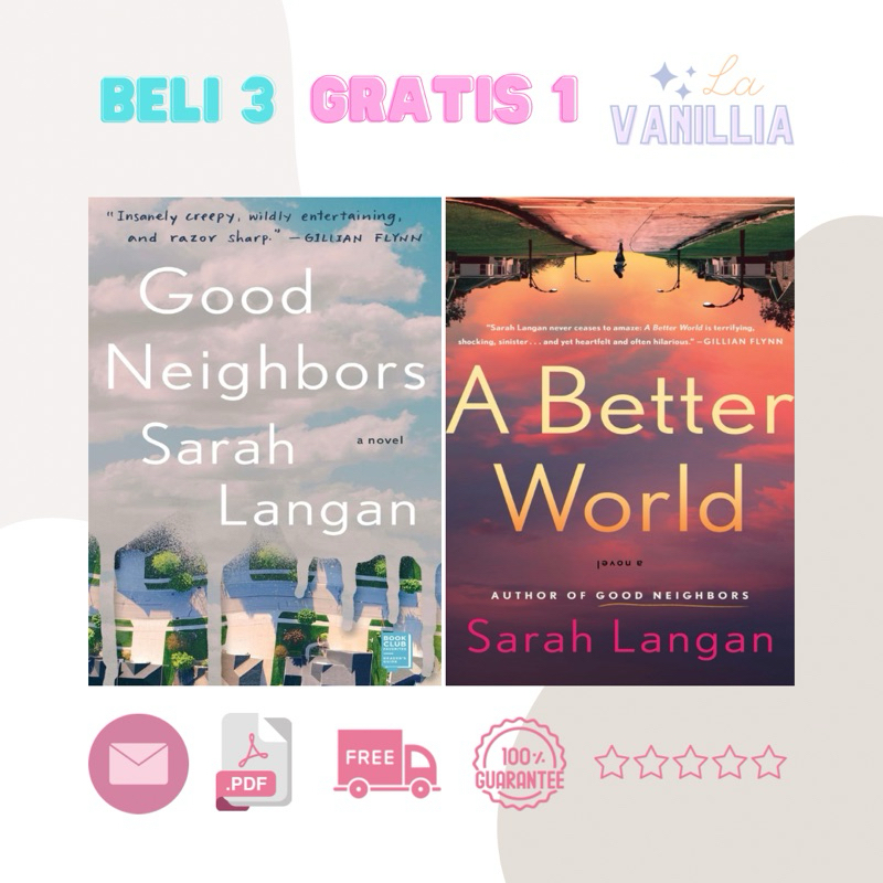 

Good Neighbors A Better World by Sarah Langan