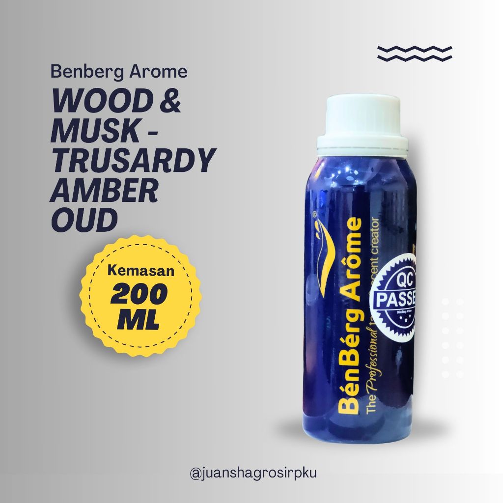BIBIT PARFUM MURNI || WOOD & MUSK - TRUSARDY AMBER OUD || BENBERG AROMA || 200ML SEGEL || WOOD
