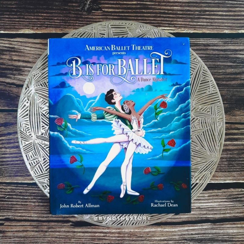 [Preloved] B Is for Ballet: A Dance Alphabet (American Ballet Theatre)
