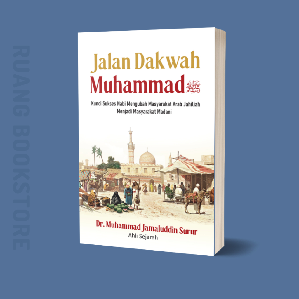 Jalan Dakwah Muhammad - Kunci Sukses Dakwah Nabi Muhammad - Buku Original Segel